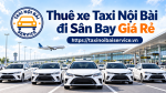 Taxi Nội Bài Airport